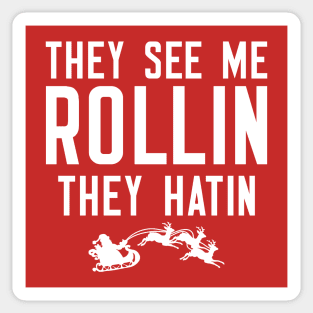 They See Me Rollin They Hatin Sticker